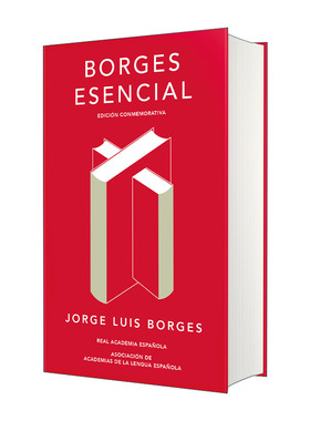 英文原版 Borges esencial Edicion Conmemorativa Essential Borges 博尔赫斯作品集 精装纪念版 西班牙语版 西班牙皇家语言学院