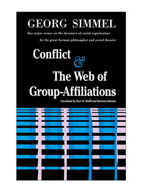 英文原版 Conflict And the Web of Group Affiliations 冲突和群体成员关系网 齐美尔英文版 进口英语原版书籍