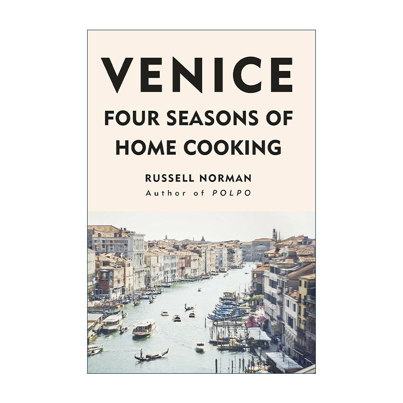 英文原版 Venice Four Seasons of Home Cooking 威尼斯四季家庭食谱 拉塞尔·诺曼的简易意式家庭食谱 精装 进口英语原版书籍