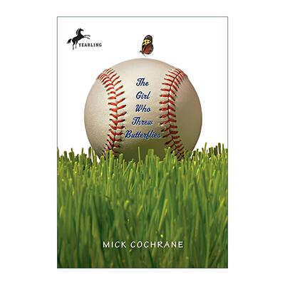 英文原版 The Girl Who Threw Butterflies 扔蝴蝶的女孩 儿童棒球运动小说 Mick Cochrane 英文版 进口英语原版书籍