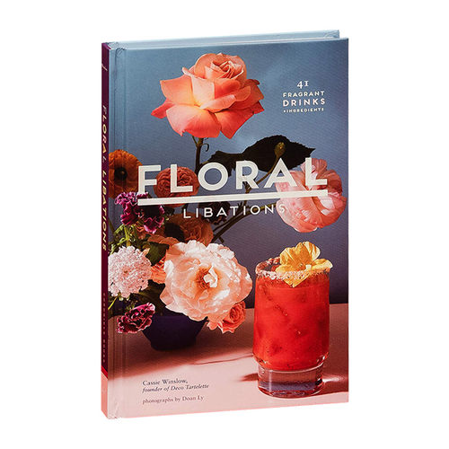 花香饮料 41种芳香饮料 配料 Floral Libations 英文原版餐饮食谱 英文版进口原版英语书籍