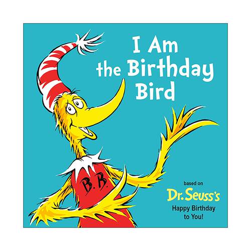 英文原版 I Am the Birthday Bird 我是生日鸟 改编自苏斯博士祝你生日快乐 儿童经典故事绘本 纸板书 英文版 进口英语原版书籍