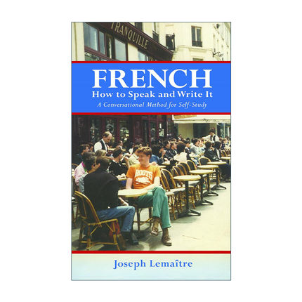 原版 French How to Speak and Write It 法语口语及书面语学习指南 语法 词汇 习语 Joseph Lemaitre 进口原版书籍
