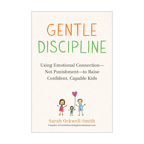 英文原版 Gentle Discipline 温和地管教 用情感联系而非惩罚 培养自信 有能力的孩子 家庭教育 英文版 进口英语原版书籍