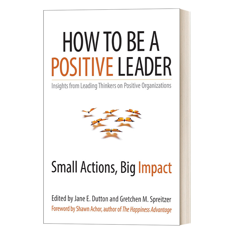 英文原版 How to Be a Positive Leader 成为一个积极的领导 小举动 大成效 企业管理 Jane E Dutton 英文版 进口英语原版书籍