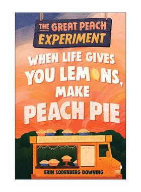 英文原版 The Great Peach Experiment 1 伟大的桃子实验系列1 儿童公路旅行美食小说  Erin Soderberg Downing 进口英语原版书籍