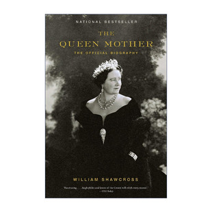 The Queen Mother 女王的母亲 官方传记 伊丽莎白王太后 William Shawcross 英文原版 进口英语书籍