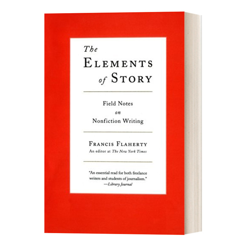 The Elements of Story 故事的要素 非虚构写作的田野笔记