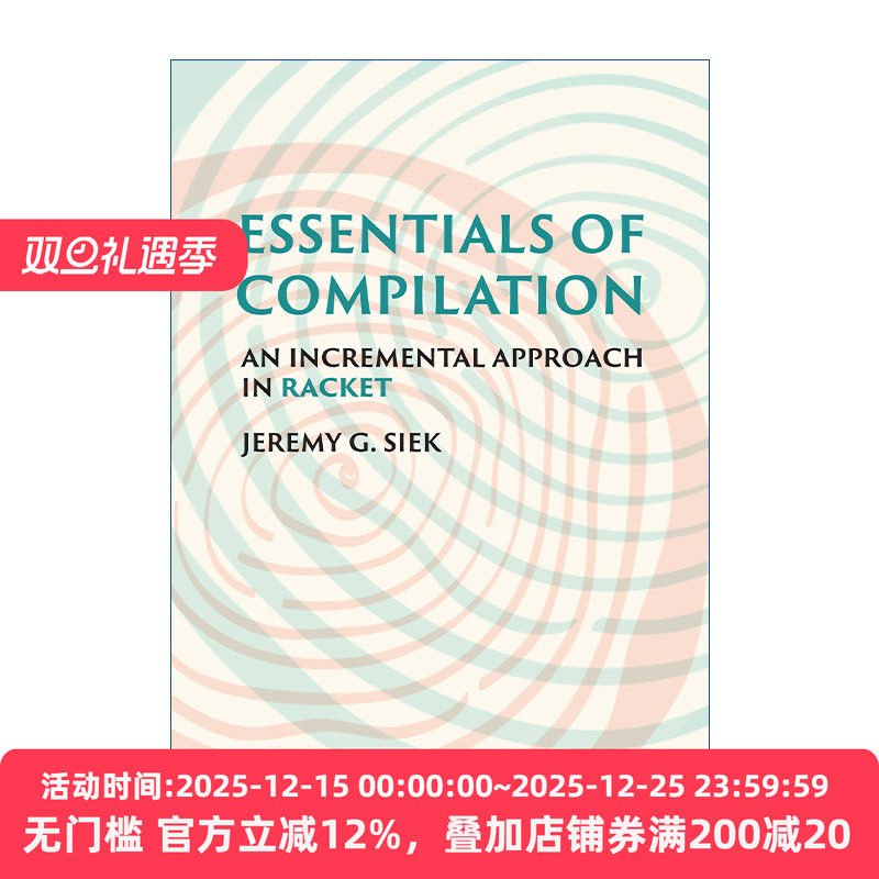 英文原版 Essentials of Compilation 编译要点 Racket增量法 计算机编程 Jeremy G. Siek 精装 英文版 进口英语原版书籍