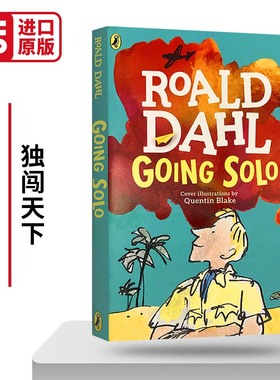 Going Solo 独闯天下 罗尔德达尔自传 Roald Dahl  好小子童年故事续集 英文原版儿童文学读物 进口英语故事书籍