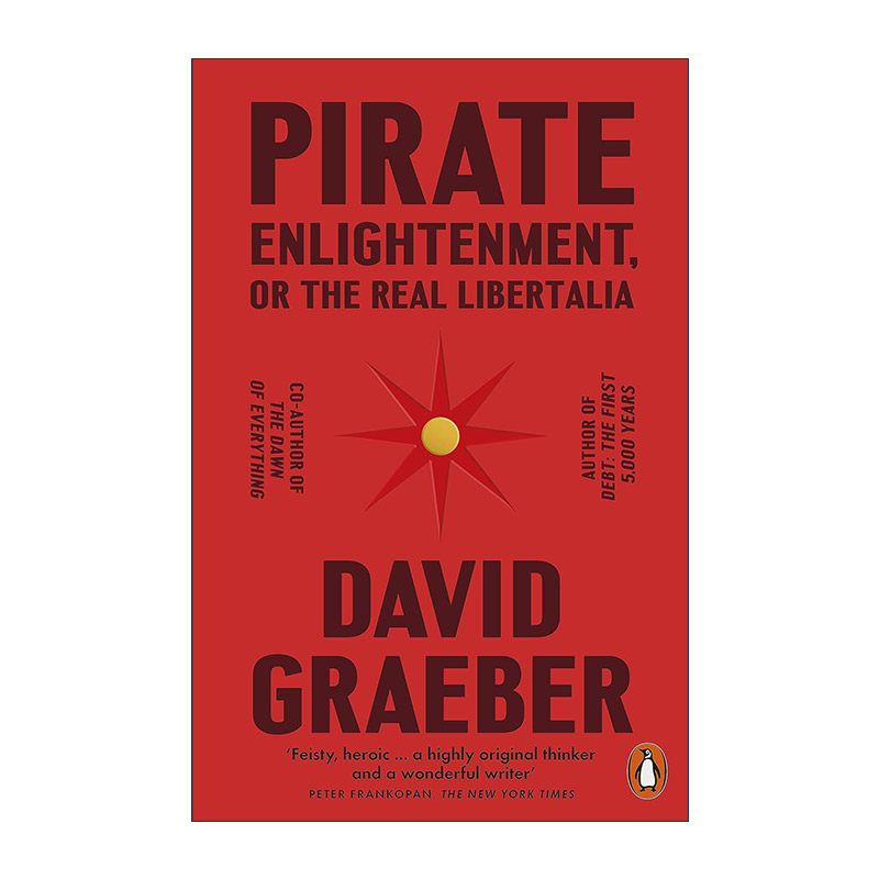 英文原版 Pirate Enlightenment or the Real Libertalia 海盗启蒙 或真正的自由主义 大卫·格雷伯 英文版 进口英语原版书籍