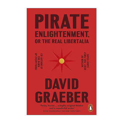 英文原版 Pirate Enlightenment or the Real Libertalia 海盗启蒙 或真正的自由主义 大卫·格雷伯 英文版 进口英语原版书籍