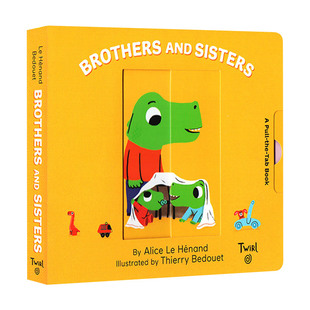 Sisters 抽拉玩机关书 Books 兄弟姐妹 英文原版 纸板书 and 绘本 Pull 进口英语书 Play 儿童成长认知 Brothers