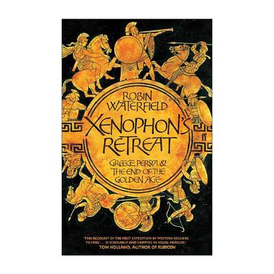 英文原版 Xenophon's Retreat 色诺芬的撤退 希波战争与黄金时代的结束 英文版 进口英语原版书籍