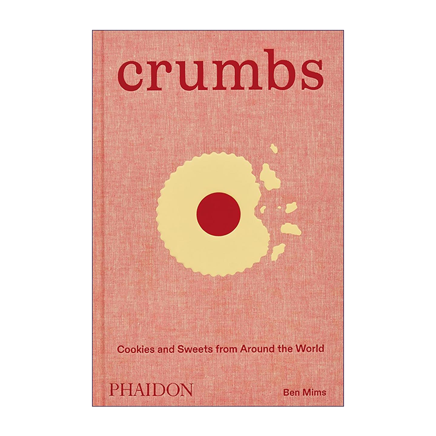 英文原版 Crumbs 世界各地饼干与甜点食谱 精装 家庭烘焙 英文版 进口英语原版书籍