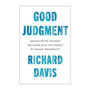 精装 Good 用人格科学做出更好 英文原版 Richard 进口英语原版 良好 英文版 Judgment 书籍 判断 Davis 商业决策