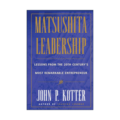 英文原版 Matsushita Leadership 松下领导学 精装 财经时代全球商务书籍奖 约翰·科特英文版 进口英语原版书籍