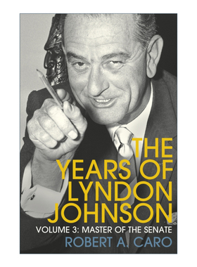 英文原版 Master of the Senate 参议院之主 林登·约翰逊传 卷三 罗伯特·A·卡洛 英文版 进口英语原版书籍