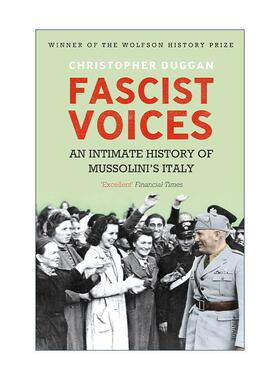 英文原版 Fascist Voices 声名鹊起 穆索里尼统治下的意大利 Christopher Duggan 英文版 进口英语原版书籍