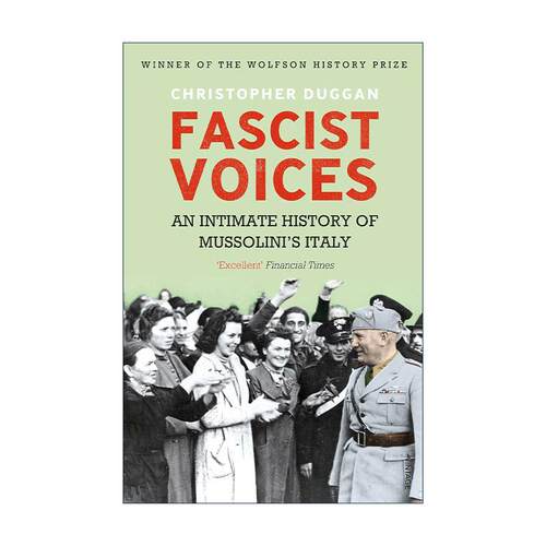 英文原版 Fascist Voices 声名鹊起 穆索里尼统治下的意大利 Christopher Duggan 英文版 进口英语原版书籍