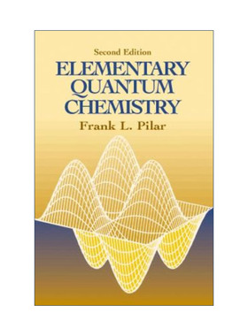 英文原版 Elementary Quantum Chemistry 基本量子化学 第二版 Frank L Pilar 英文版 进口英语原版书籍