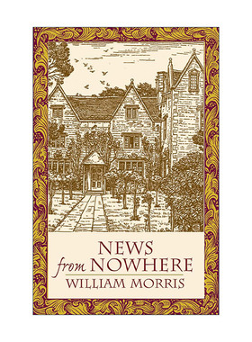 英文原版 News from Nowhere 乌有乡消息 William Morris威廉·莫里斯英文版 进口英语原版书籍