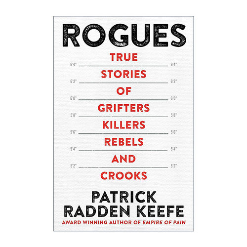 英文原版 Rogues 盗贼 骗子 杀手 叛军和骗子的真实故事 疼痛帝国作者Patrick Radden Keefe 英文版 进口英语原版书籍