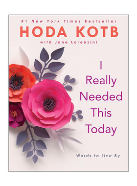 英文原版 I Really Needed This Today 我今天真的很需要这个 生活指南 Today show主持人Hoda Kotb语录集 精装 进口英语原版书籍