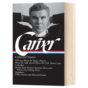 雷蒙德 卡弗 故事集 Raymond Carver: Collected Stories 精装 英文原版小说 进口文学英语书籍