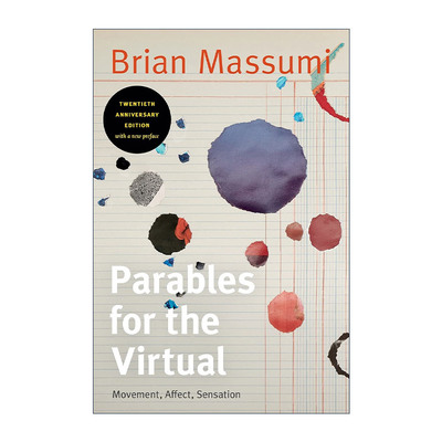 英文原版 Parables for the Virtual 虚拟的寓言 运动 情感 感觉 Brian Massumi 英文版 进口英语原版书籍