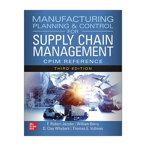 英文原版 Manufacturing Planning and Control for Supply Chain Management 供应链管理中的生产计划与控制 CPIM备考参考手册