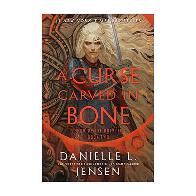 英文原版 A Curse Carved in Bone Saga of the Unfated 02 刻骨的诅咒 亡者传奇系列2 奇幻冒险小说 Danielle L. Jensen 英文版