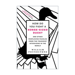 Fight Sized How You 英文版 书籍 英文原版 威廉·庞德斯通 如何对付像马一样大 Duck Horse 进口英语原版 鸭子