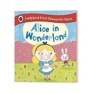 Alice in Wonderland Ladybird First Favourite Tales 小瓢虫童话故事系列 爱丽丝梦游仙境 精装 英文原版儿童绘本 进口英语书籍