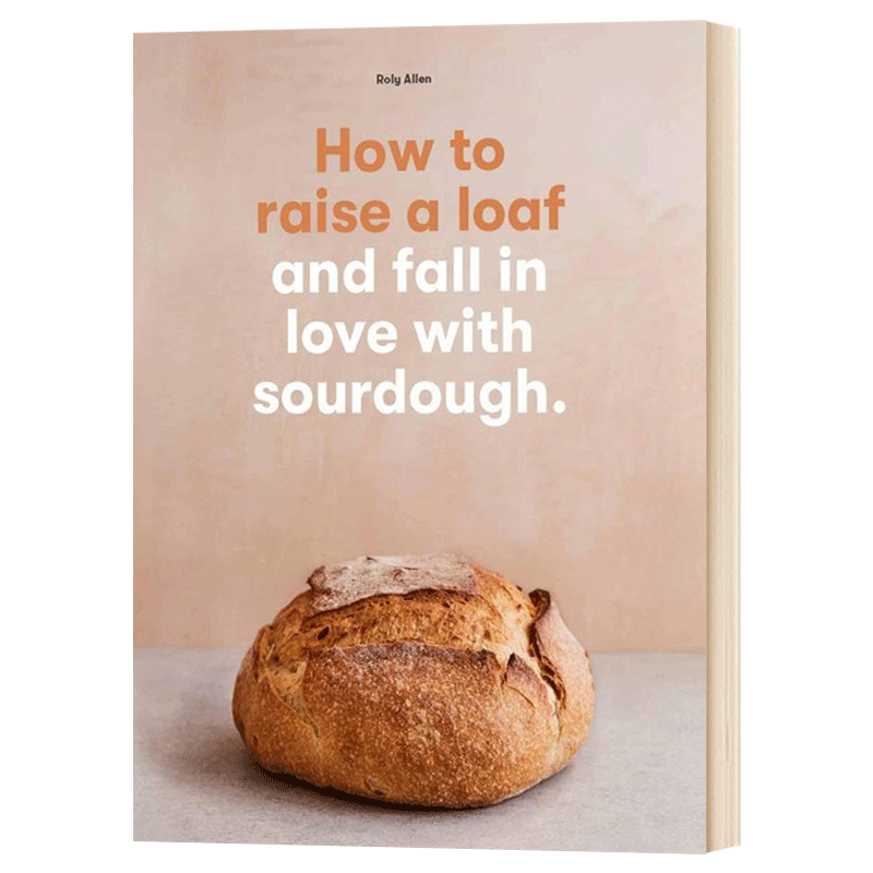 如何做面包 How to Raise a Loaf 英文原版西餐食谱教程 进口生活科普读物书籍