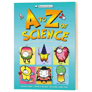 科学的A到Z Basher Science An A to Z of Science 生物 化学 物理 英文原版STEM课外阅读书籍 英文版进口原版英语书