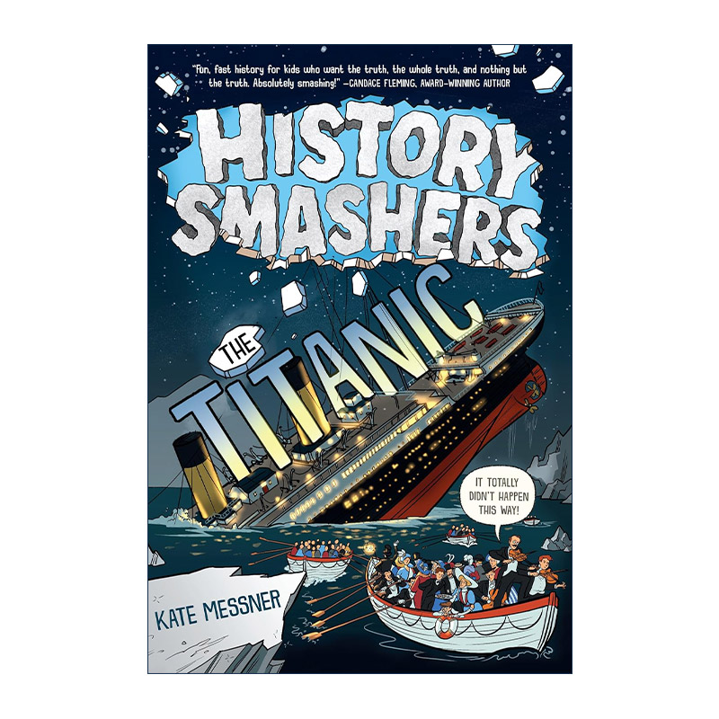 英文原版 History Smashers The Titanic 历史粉碎机系列 泰坦尼克号 儿童科普百科 Kate Messner 英文版 进口英语原版书籍