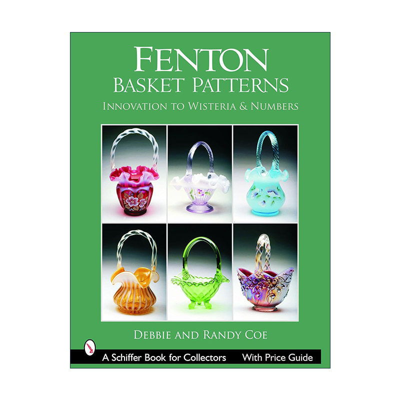 英文原版 Fenton Basket Patterns 芬顿艺术玻璃篮子鉴定收藏指南 紫藤与数字的创新 精装全彩图册 英文版 进口英语原版书籍