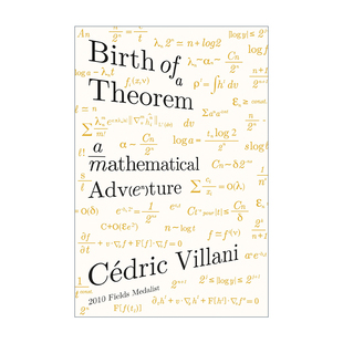 一个定理的诞生 Birth of a  Theorem 我与菲尔茨奖的一千个日夜 赛德里克·维拉尼 英文原版人物传记