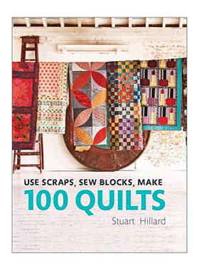 英文原版 Use Scraps Sew Blocks Make 100 Quilts 零基础拼布指南 100款碎布收纳拼布方案 精装 英文版 进口英语原版书籍