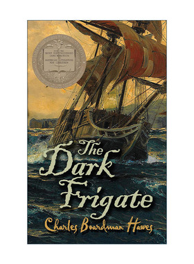 英文原版 The Dark Frigate 黑色护卫舰 儿童经典文学 Charles Boardman Hawes查尔斯?哈维斯 英文版 进口英语原版书籍