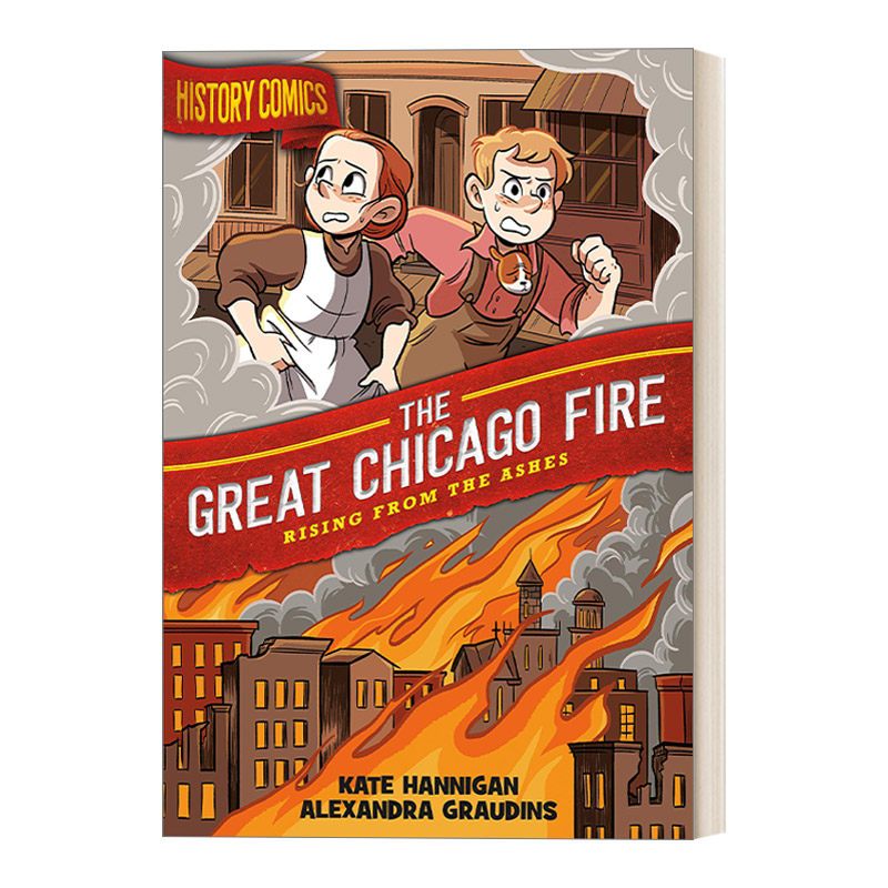 英文原版 history comics the great chicago fire rising from the