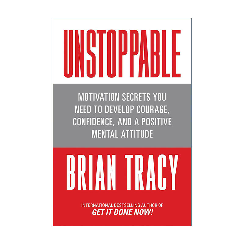 英文原版 Unstoppable 势不可挡 培养勇气 自信和积极心态的动力秘诀 吃掉那只青蛙作者Brian Tracy博恩·崔西 进口英语原版书籍