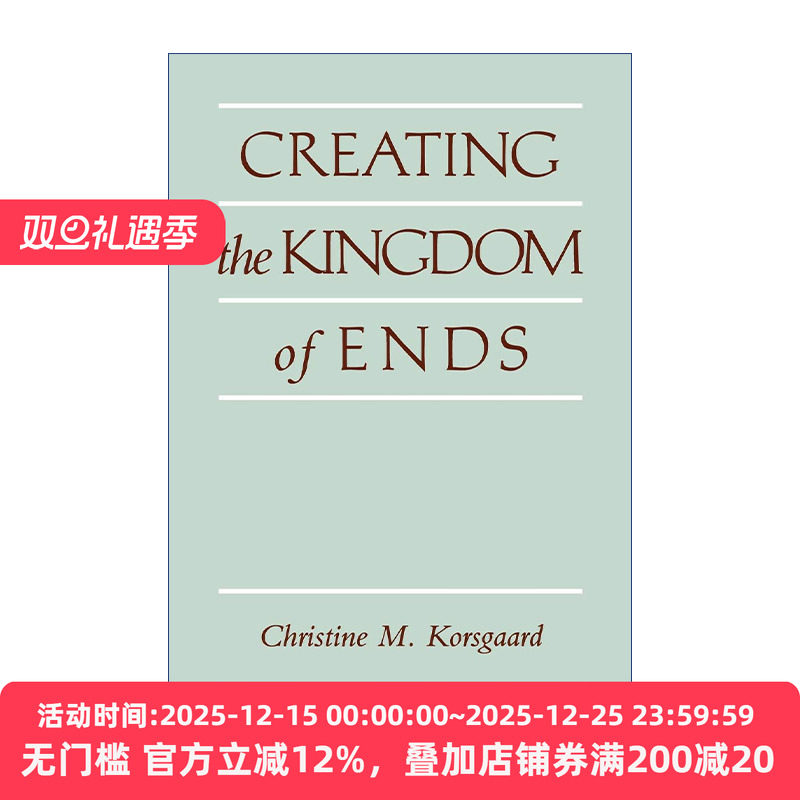 Creating the Kingdom of Ends 创造目的王国  克里斯汀·科尔斯戈德