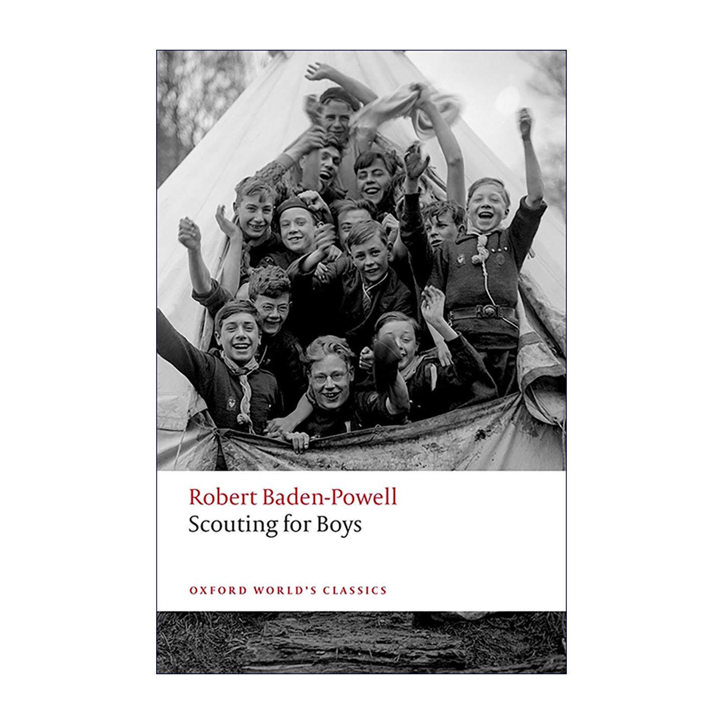 英文原版 Scouting for Boys 童子军手册 罗伯特?贝登堡 牛津世界经典 青少年教育 户外生存 英文版 进口英语原版书籍