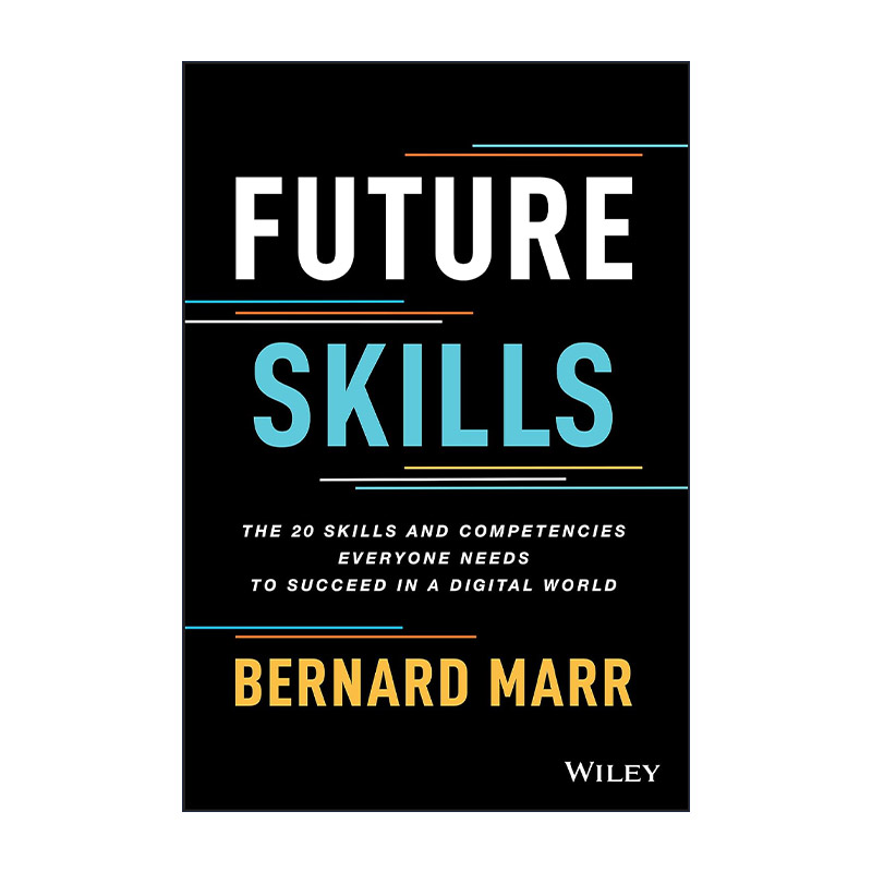 英文原版 Future Skills 未来技能 精装 每个人都需要在数字世界中取得成功的20个技能 Bernard Marr 英文版 进口英语原版书籍