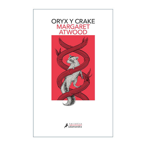 西班牙语原版 Oryx y Crake Oryx and Crake Spanish Edition 疯癫亚当三部曲1 羚羊与秧鸡 西班牙语版 诺贝尔文学奖得主阿特伍德