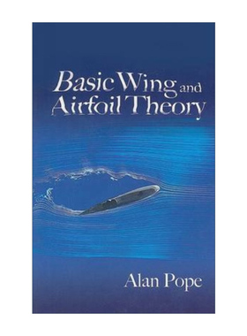 Basic Wing and Airfoil Theory 基本的机翼与机身理论 Alan Pope
