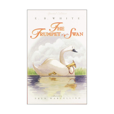 英文原版 The Trumpet of the Swan 吹小号的天鹅 全彩插图大字版 E.B.White 英文版 进口英语原版书籍