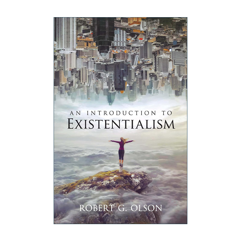 英文原版 An Introduction to Existentialism 存在主义导论 哲学 Robert G. Olson 英文版 进口英语原版书籍